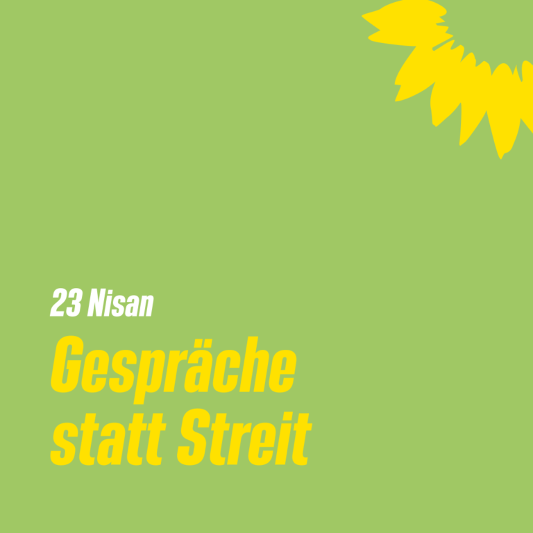 23 Nisan: Gespräche statt Streit